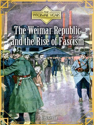 cover image of The Weimar Republic and the Rise of Fascism